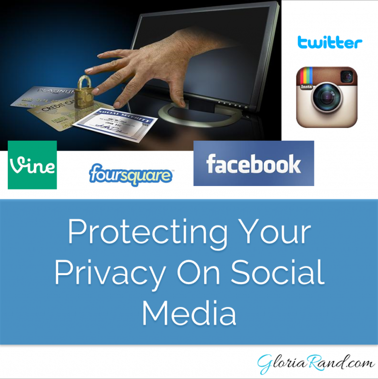 How to Protect Your Privacy on Social Media - New Webinar | Gloria Rand